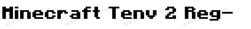 Minecraft Tenv 2 Reg字体转换 Minecraft Tenv 2 Reg字体转换